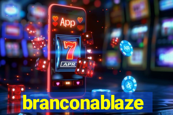 branconablaze