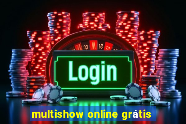 multishow online grátis