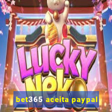 bet365 aceita paypal