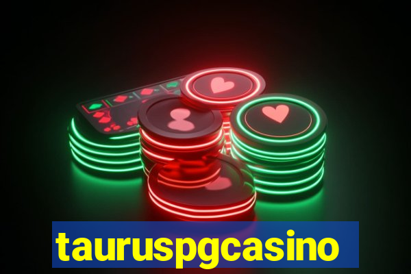 tauruspgcasino