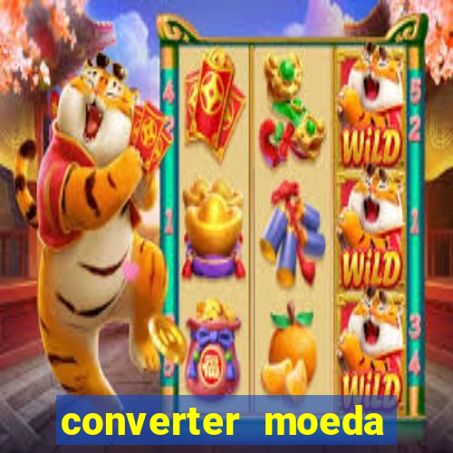 converter moeda cruzeiro para real