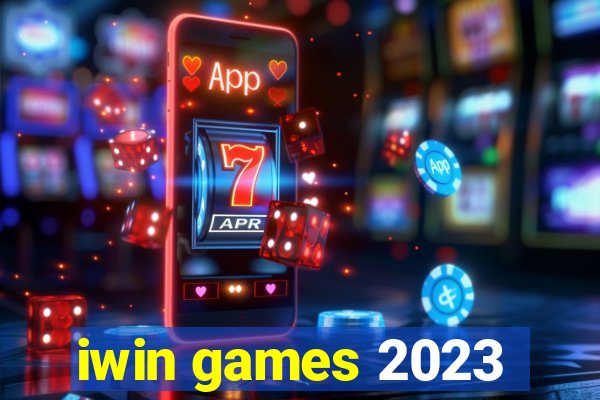 iwin games 2023