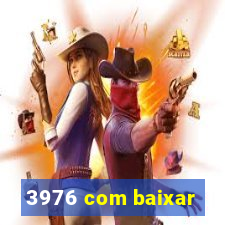 3976 com baixar