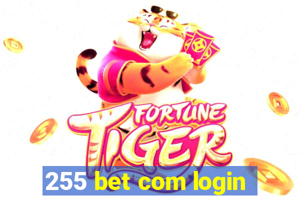 255 bet com login