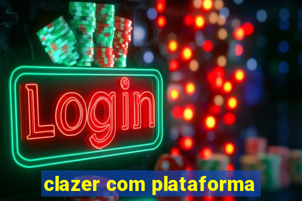 clazer com plataforma