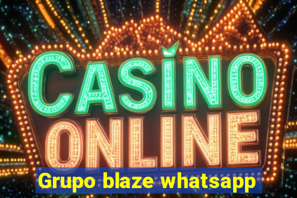 Grupo blaze whatsapp