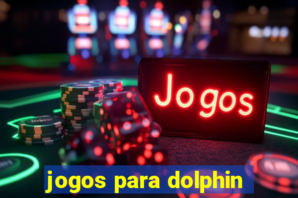 jogos para dolphin