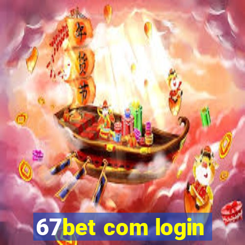 67bet com login