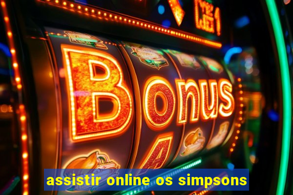 assistir online os simpsons