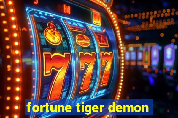 fortune tiger demon