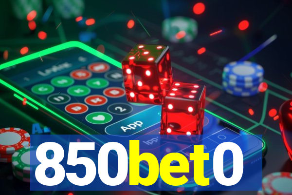 850bet0