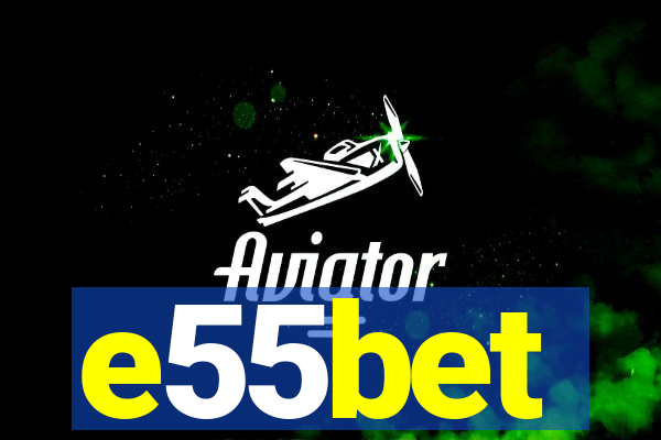 e55bet