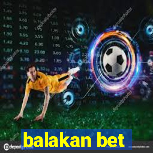 balakan bet