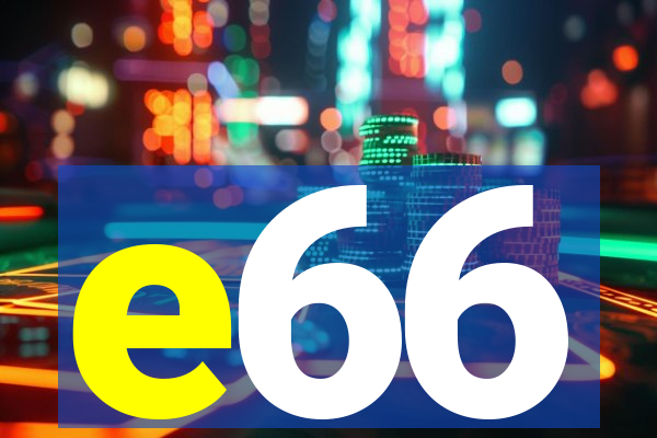 e66