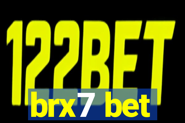 brx7 bet