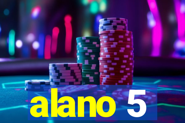 alano 5