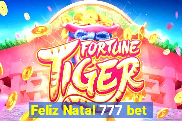 Feliz Natal 777 bet