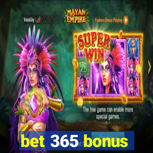 bet 365 bonus