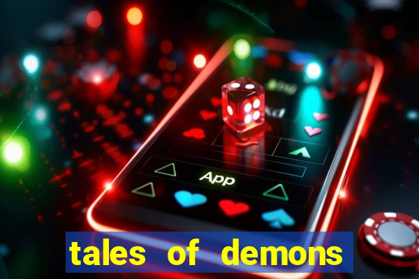 tales of demons and gods saikai