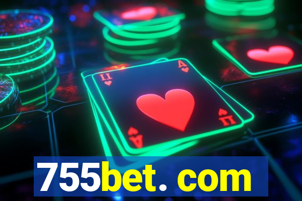 755bet. com