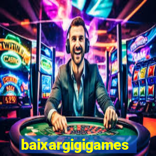 baixargigigames