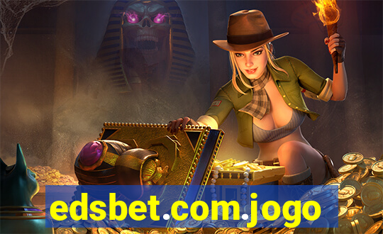 edsbet.com.jogos.app