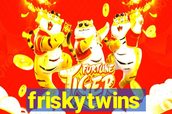 friskytwins