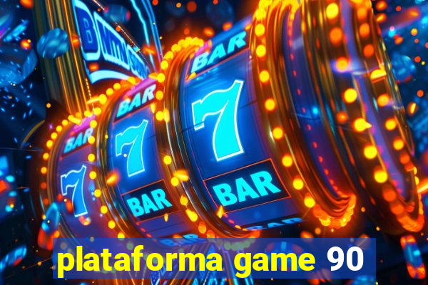 plataforma game 90