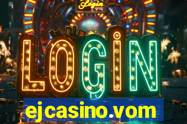 ejcasino.vom