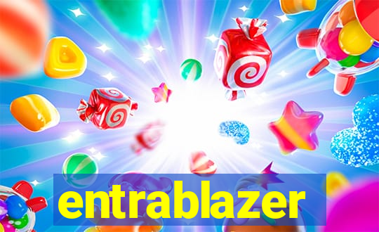 entrablazer