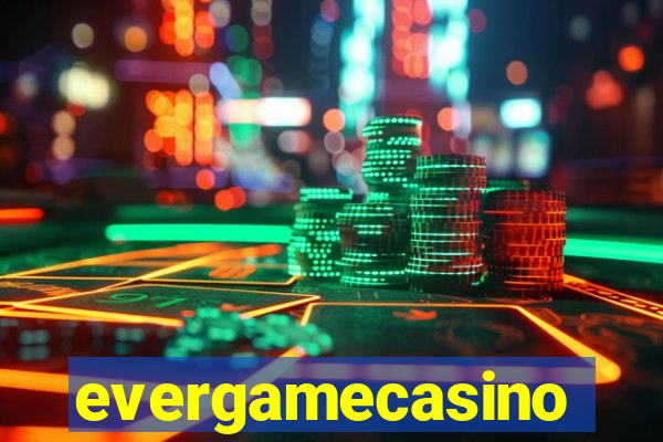 evergamecasino