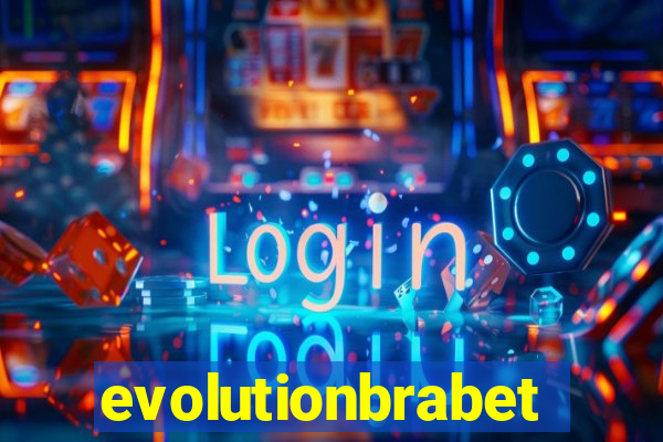 evolutionbrabet