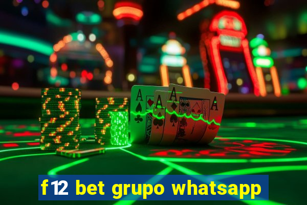 f12 bet grupo whatsapp