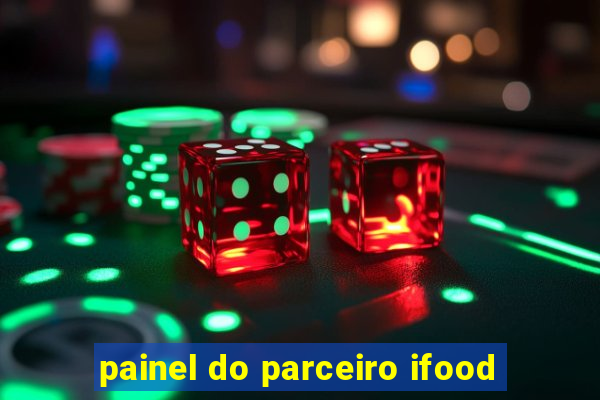 painel do parceiro ifood