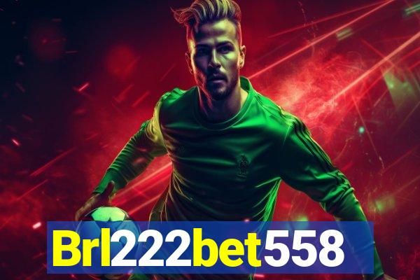 Brl222bet558