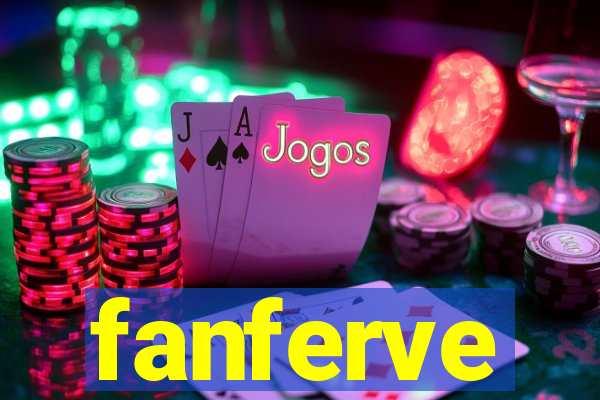 fanferve