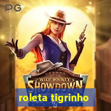 roleta tigrinho