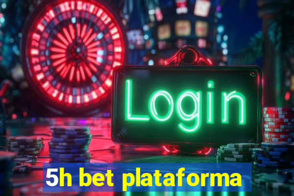 5h bet plataforma