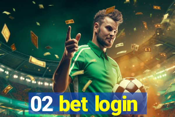 02 bet login