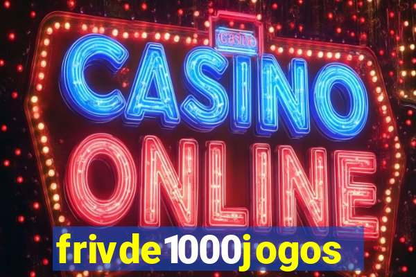 frivde1000jogos