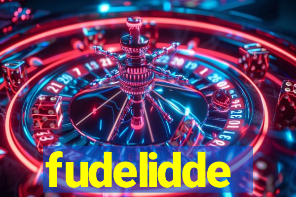 fudelidde