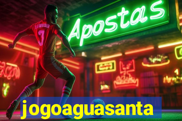 jogoaguasanta