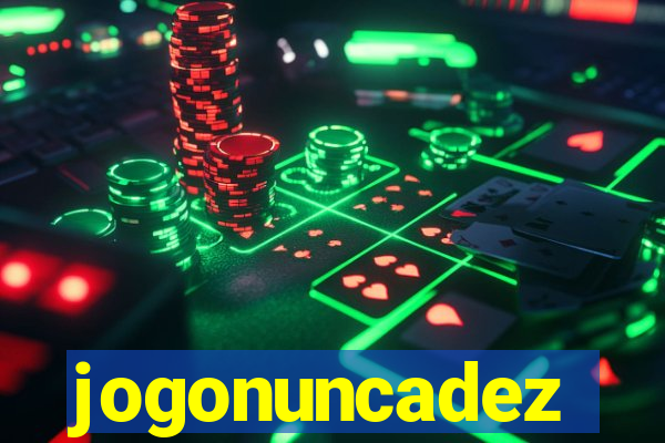 jogonuncadez