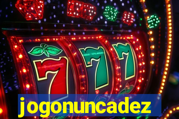 jogonuncadez