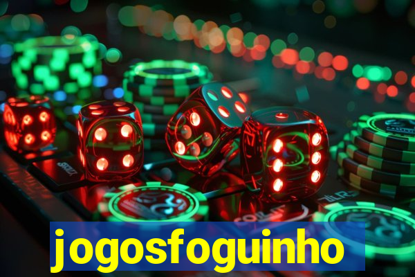 jogosfoguinho