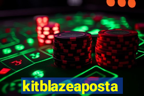 kitblazeaposta