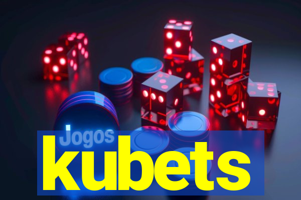 kubets