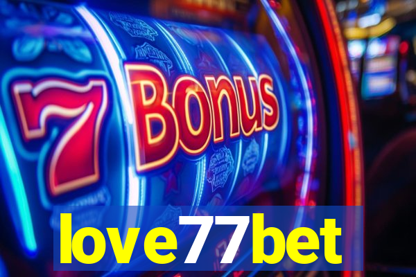 love77bet