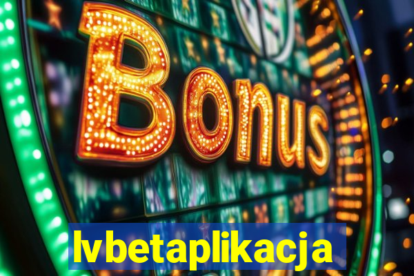 lvbetaplikacja