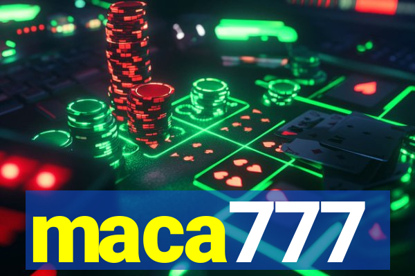 maca777